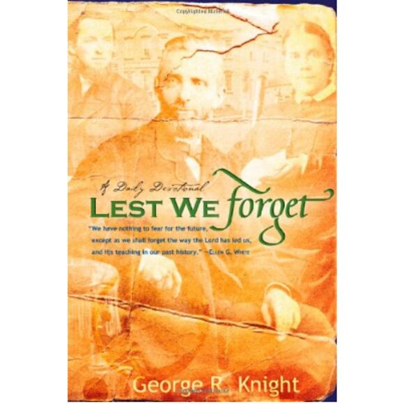 Lest We Forget: Daily Devotionals By George R. Knight - Picture 1 of 6